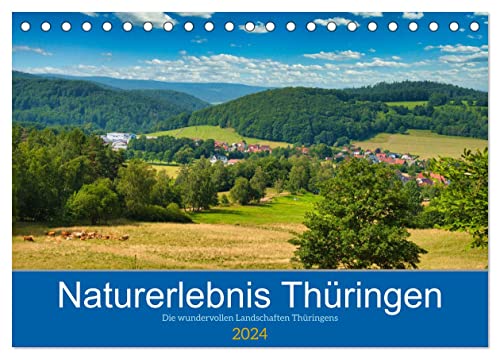 Naturerlebnis Thüringen (Tischkalender 2024 DIN A5 quer), CALVENDO Monatskalender