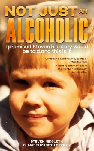 Not Just an Alcoholic Not Just an Alcoholic von BLKDOG Publishing