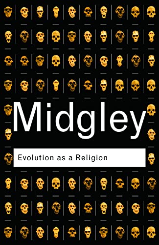 Evolution as a Religion: Strange Hopes and Stranger Fears (Routledge Classics) von Routledge