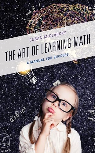 The Art of Learning Math: A Manual for Success von Rowman & Littlefield