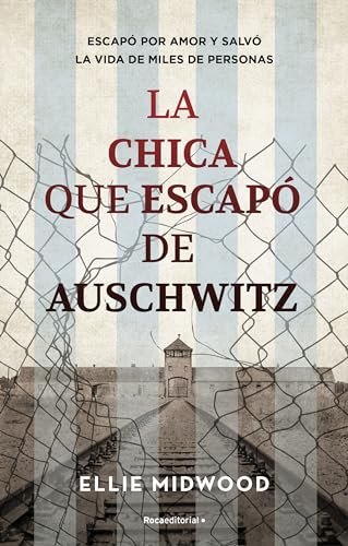 La chica que escapó de Auschwitz (Novela) von Roca Editorial