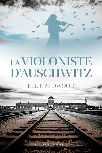 La violoniste d'Auschwitz La violoniste d'Auschwitz