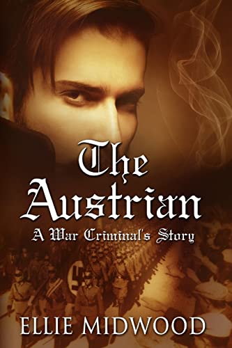 The Austrian: A War Criminal's Story The Austrian: A War Criminal's Story von CREATESPACE