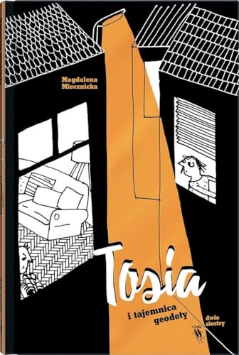 Tosia i tajemnica geodety von Dwie Siostry