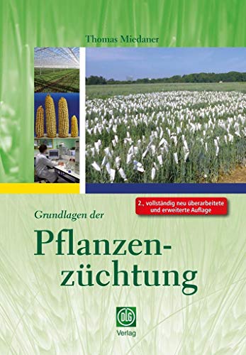 Grundlagen der Pflanzenzüchtung Grundlagen der Pflanzenzüchtung