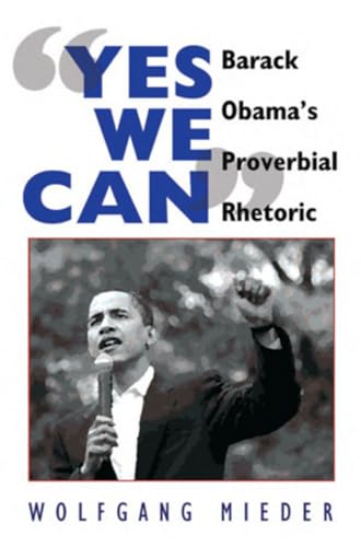 «Yes We Can»: Barack Obama’s Proverbial Rhetoric