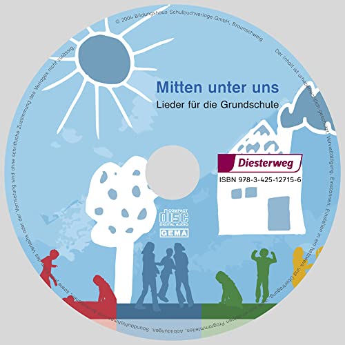Mitten unter uns: CD zum Lieder- und Gebetbuch (Mitten unter uns: Ökumenisches Gebet- und Liederbuch für die Grundschule) von Diesterweg