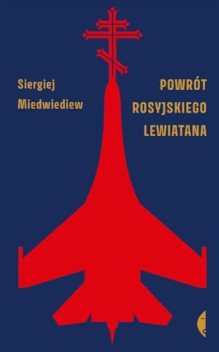 Powrót rosyjskiego Lewiatana von Czarne