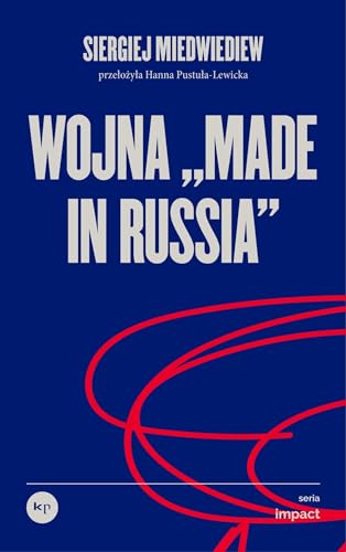 Wojna „made in Russia” von Wydawnictwo Krytyki Politycznej