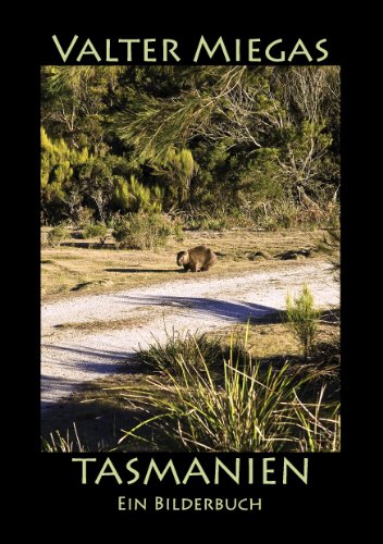 Tasmanien paperback: Ein Bilderbuch