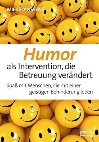 Humor als Intervention, die Betreuung verändert: Spaß mit Menschen, die mit einer geistigen Behinderung leben