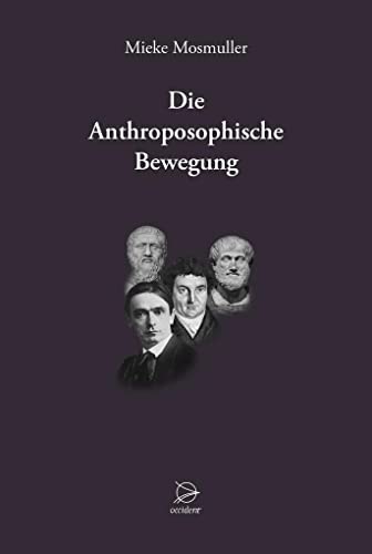 Die Anthroposophische Bewegung Die Anthroposophische Bewegung