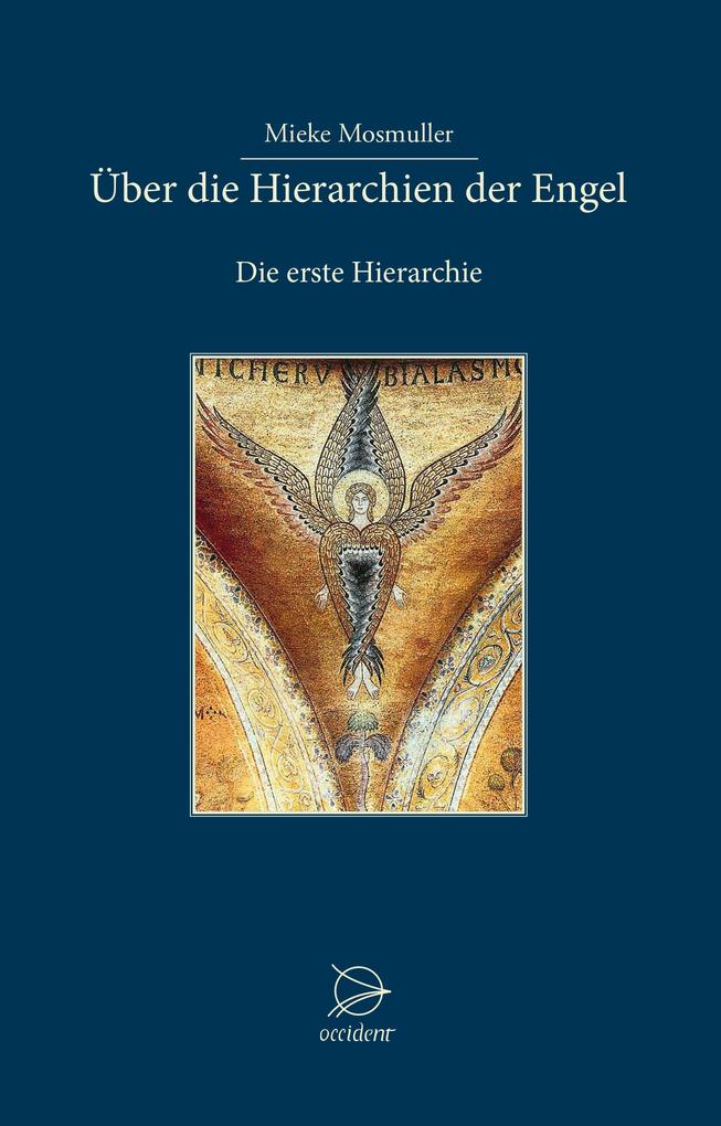 Über die Hierarchien der Engel von Occident Verlag