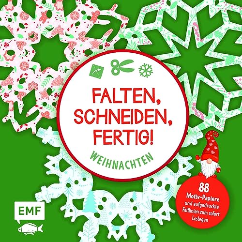 Bastelblock: Falten, Schneiden, fertig! Weihnachten: Mit 88 Motiv-Papieren und aufgedruckten Faltlinien für 16 Modelle zum sofort Loslegen von Edition Michael Fischer / EMF Verlag