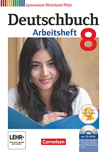 Deutschbuch Gymnasium - Rheinland-Pfalz - 8. Schuljahr: Arbeitsheft mit Lösungen und Übungs-CD-ROM Deutschbuch Gymnasium - Rheinland-Pfalz - 8. Schuljahr: Arbeitsheft mit Lösungen und Übungs-CD-ROM