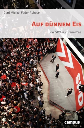 Auf dünnem Eis: Die SPD in Krisenzeiten