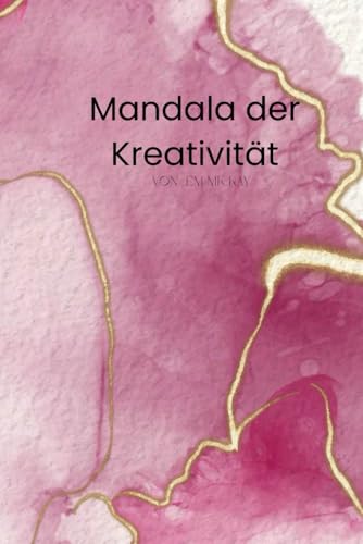 Mandala der Kreativität von Independently published