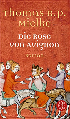 Die Rose von Avignon: Roman von FISCHER Taschenbuch