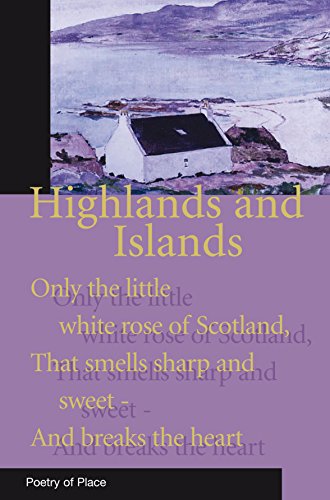 Highlands and Islands of Scotland: Poetry of Place von Eland