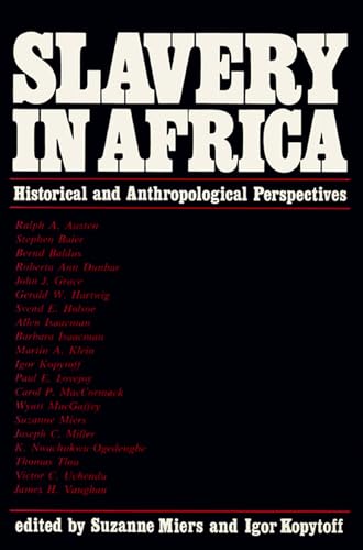 Slavery In Africa: Historical & Anthropological Perspectives von University of Wisconsin Press