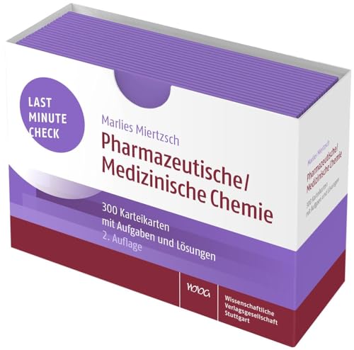 Last Minute Check - Pharmazeutische/Medizinische Chemie: 300 Karteikarten mit Aufgaben und Lösungen / 2. StEx Pharmazie