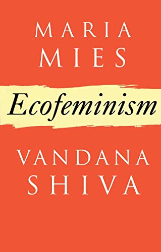 Ecofeminism (Critique Influence Change)