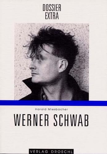 Werner Schwab (Dossier extra)