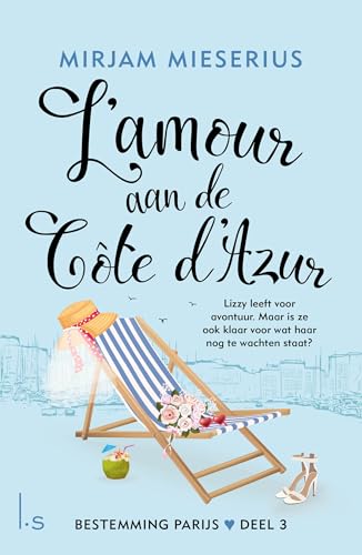 L'Amour aan de Côte d'Azur (Bestemming Parijs, 3) von Luitingh Sijthoff