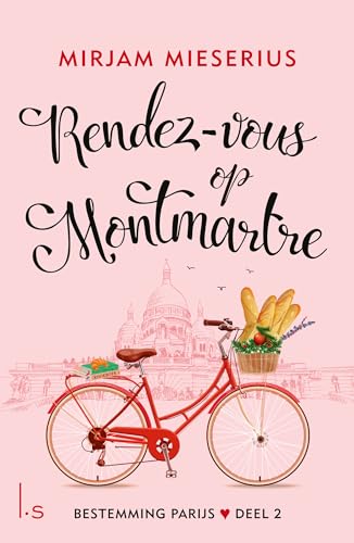Rendez-vous op Montmartre (Bestemming Parijs, 2) von Luitingh Sijthoff