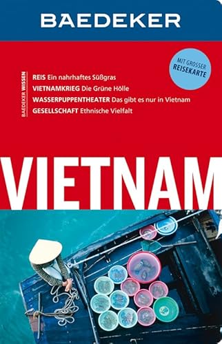 Baedeker Reiseführer Vietnam: mit GROSSER REISEKARTE: Mit großer Reisekarte