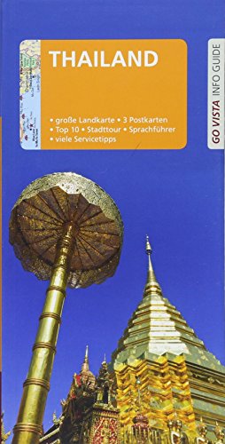 GO VISTA: Reiseführer Thailand: Mit Faltkarte und 3 Postkarten GO VISTA: Reiseführer Thailand: Mit Faltkarte und 3 Postkarten