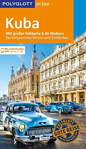 POLYGLOTT on tour Reiseführer Kuba: Mit großer Faltkarte und 80 Stickern