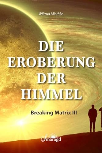 Die Eroberung der Himmel: Breaking Matrix III