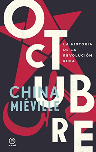 Octubre : la historia de la Revolución rusa (Anverso, Band 10) von Ediciones Akal