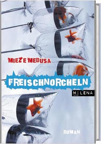 Freischnorcheln Freischnorcheln von Milena Verlag