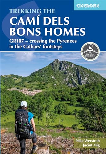 Trekking the Camí dels Bons Homes: GR107 across the Pyrenees (Cicerone guidebooks) von Cicerone Press