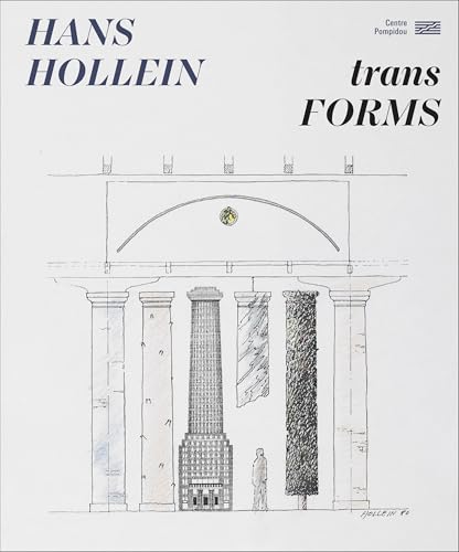 Hans Hollein - TransFORMS - Catalogue de l'exposition von CENTRE POMPIDOU