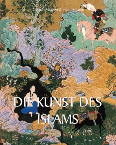 Die Kunst des Islams von Parkstone International