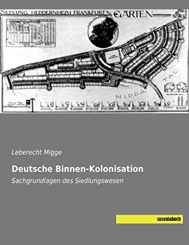 Deutsche Binnen-Kolonisation: Sachgrundlagen des Siedlungswesen