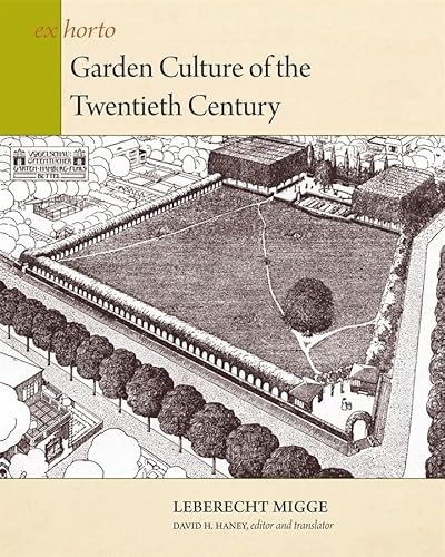Garden Culture of the Twentieth Century (Ex Horto: Dumbarton Oaks Texts in Garden and Landscape Studies) von Random House Books for Young Readers