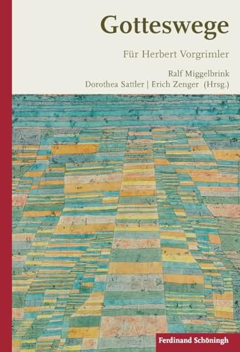 Gotteswege: Für Herbert Vorgrimler