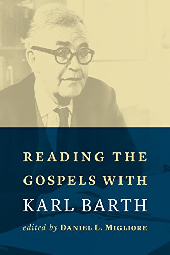 Reading the Gospels With Karl Barth von William B. Eerdmans Publishing Company