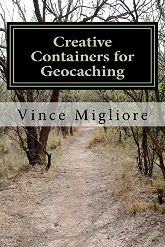 Creative Containers for Geocaching von Createspace Independent Publishing Platform