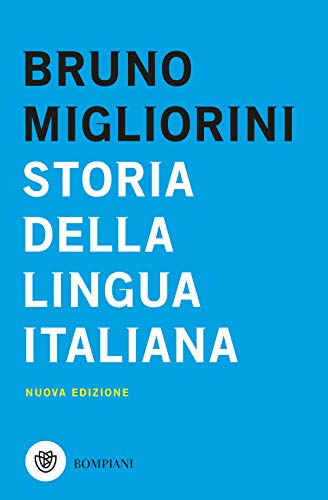 Storia della lingua italiana. Nuova ediz. (Tascabili. Saggi) von Bompiani