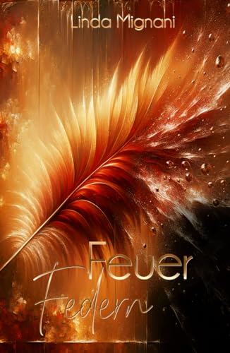 Feuerfedern (Federzirkel, Band 13) von Independently published
