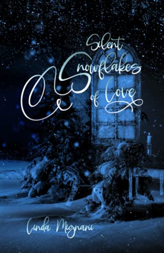 Silent Snowflakes of Love