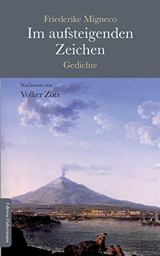 Im aufsteigenden Zeichen: Gedichte