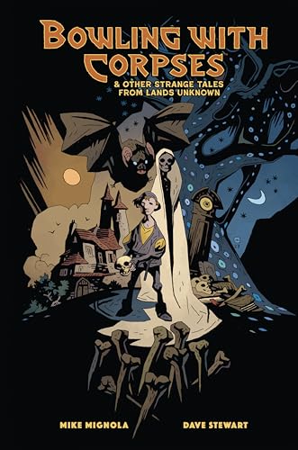 Bowling with Corpses and Other Strange Tales from Lands Unknown von Dark Horse Books