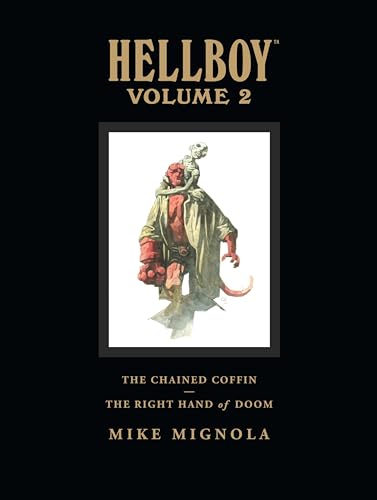 Hellboy Library Volume 2: The Chained Coffin and The Right Hand of Doom: The Chained Coffin / the Right Hand of Doom and Others - Library Edition (Hellboy, 2, Band 2) von Dark Horse Books