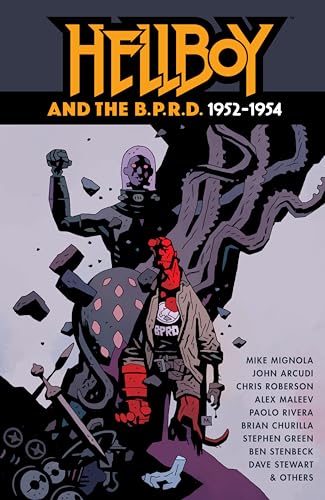 Hellboy and the B.P.R.D.: 1952-1954 Hellboy and the B.P.R.D.: 1952-1954